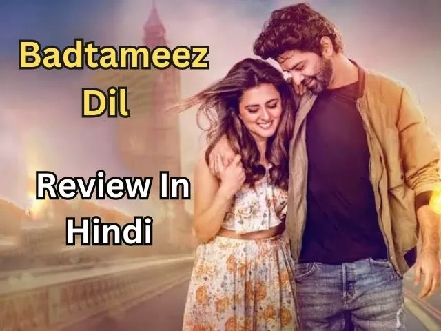 Badtameez dil web series review in hindi