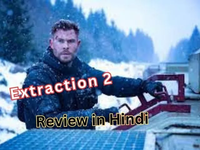 extraction 2 movie review in hindi