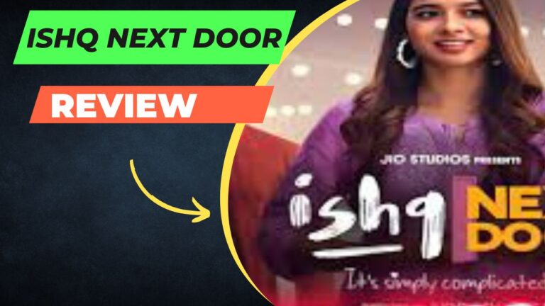 Ishq Next Door review in Hindi