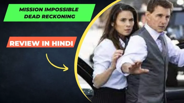 Mission Impossible Dead Reckoning Review In Hindi