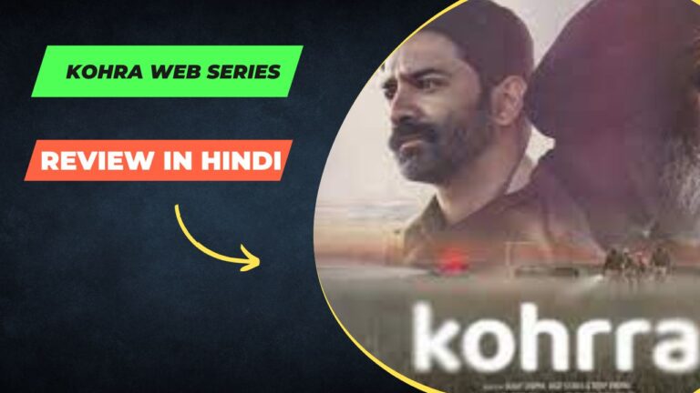 kohrra web series review in hindi