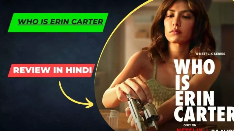 who is erin carter review in hindi