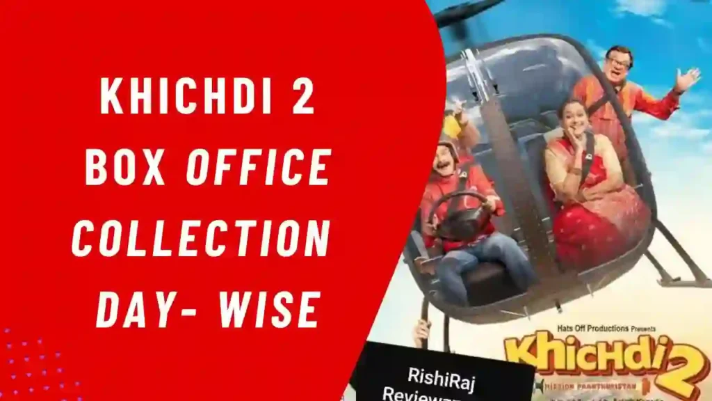 Khichdi 2 Box Office Collection Day 4