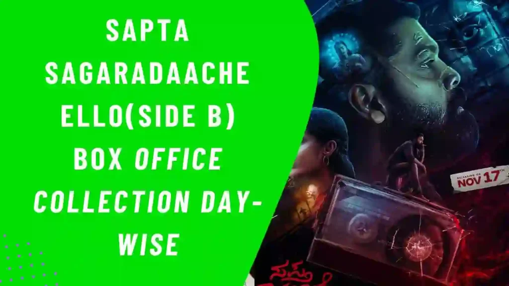 Sapta Sagaradaache Ello Side B Box Office Collection Day 4