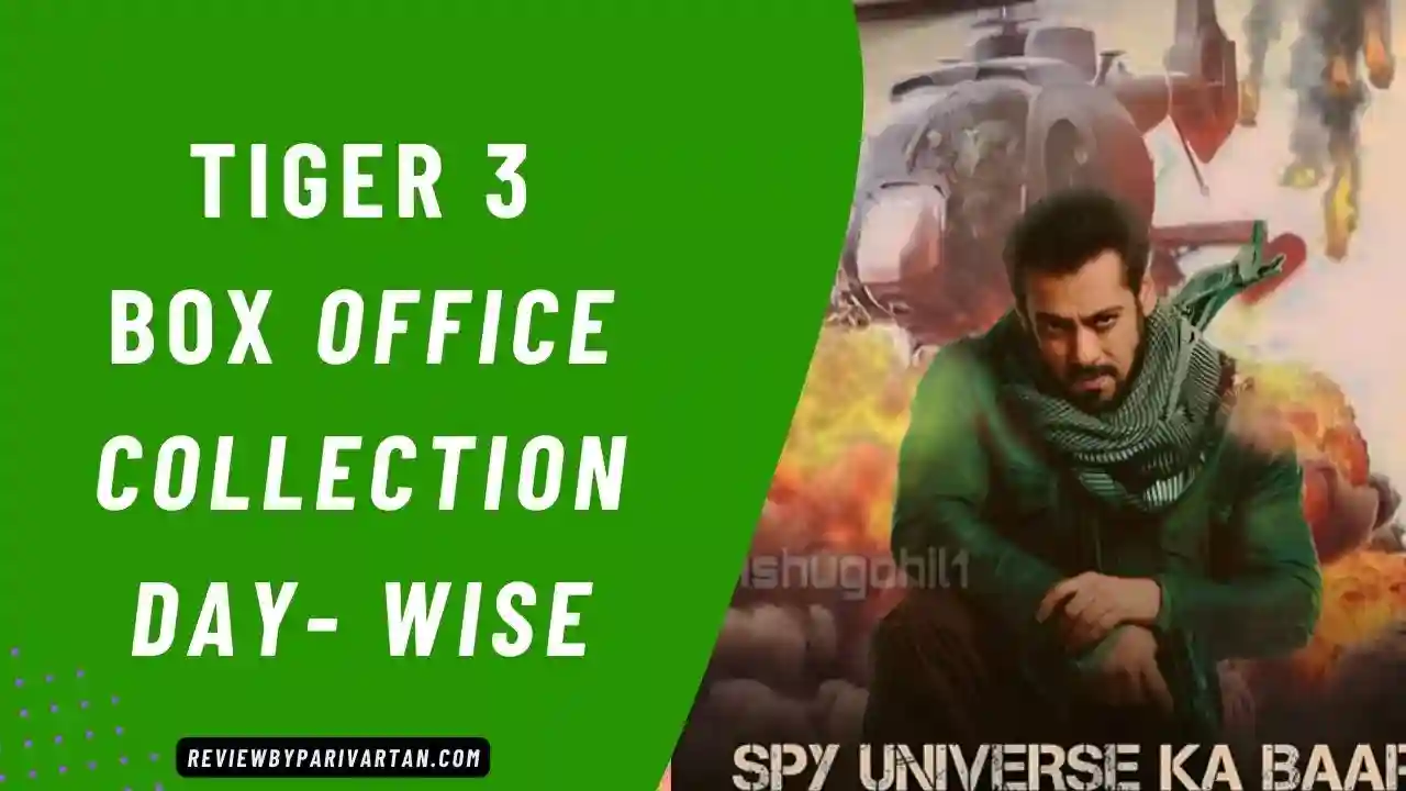 Tiger 3 Box Office Collection On Day 24 Review By Parivartan