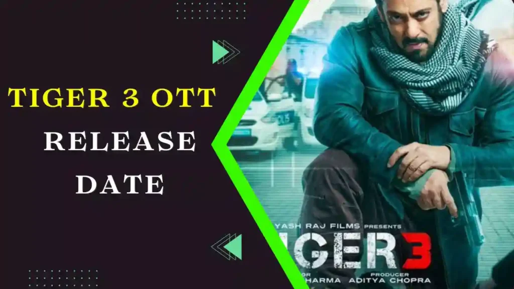 Tiger 3 OTT Release Date