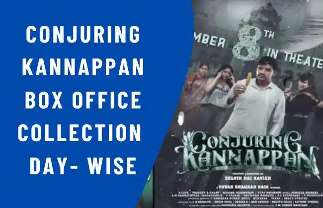 Conjuring Kannappan Box Office Collection Day Wise