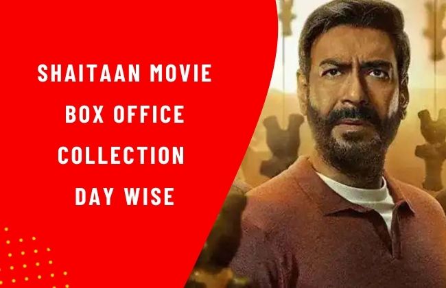 Shaitaan Box Office Collection Day Wise
